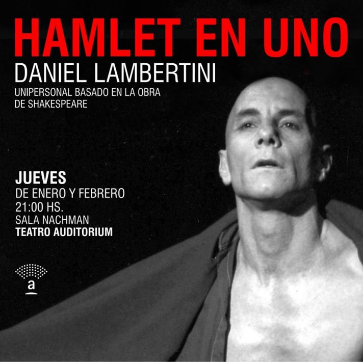 "Hamlet en uno" el unipersonal de Daniel Lambertini